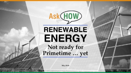 Renewable Energy, Not Ready for Primetime … Yet